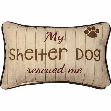 My Shelter Dog Rescued Me Pillow