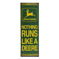 Nothing Runs Like A Deere Embossed Metal Sign