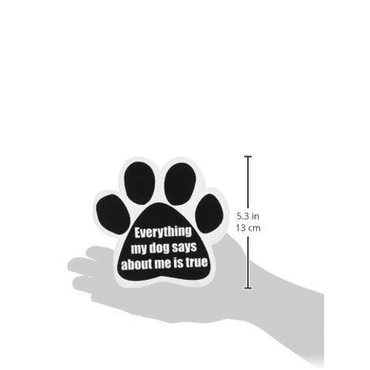 Everything My Dog Says Magnet