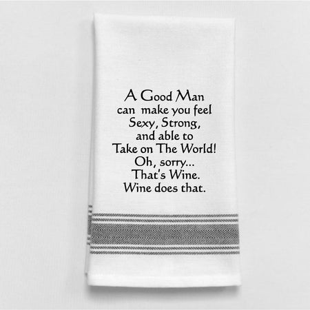 A Good Man...Wine! Tea Towel