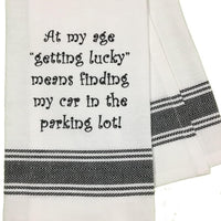 At My Age/Getting Lucky Tea Towel