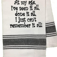 At My Age...Remember Tea Towel