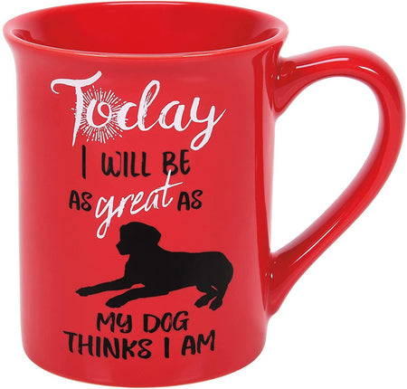 Be Great/Dog Thinks I Am Mug