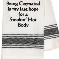 Being Cremated/Last Hope Towel