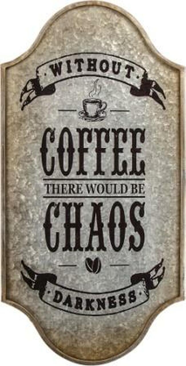 Coffee Chaos Metal Wall Sign