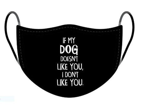 Dog Doesn't Like You Non-Medical Mask