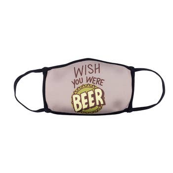 Wish You Were Beer Non-Medical Mask