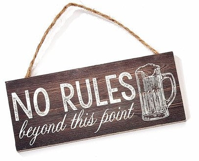 No Rules Beyond Mini Sign