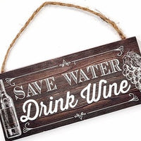 Save Water/Wine Mini Sign