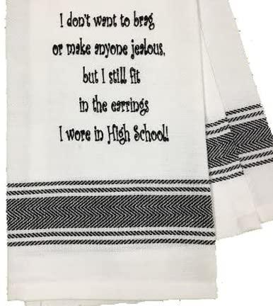 I Don't Want To Brag Towel