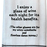 I Enjoy A Glass Of Wine... Tea Towel