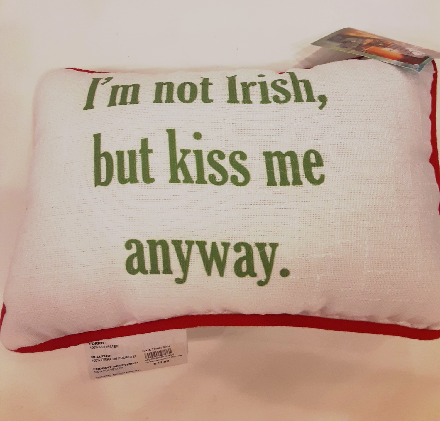 I'm Not Irish But Kiss Me Anyway