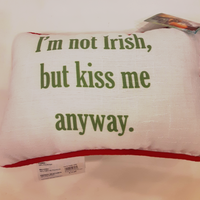 I'm Not Irish But Kiss Me Anyway