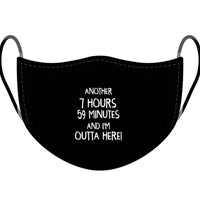 I'm Outta Here Non-Medical Mask