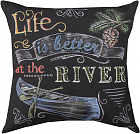 Life Is Better At The River Pillow