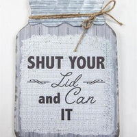 Shut Your Lid and Can It Sign