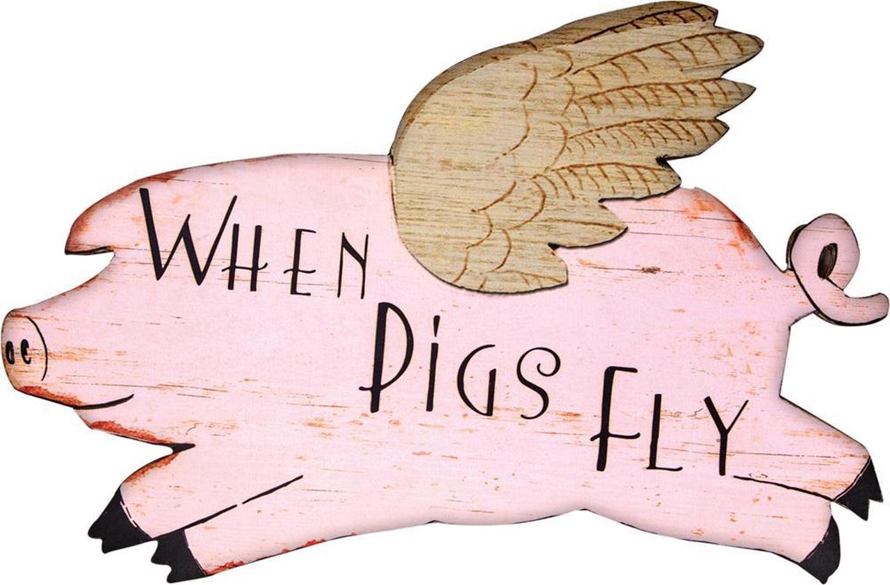 Pigs Fly Wood Wall Sign