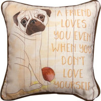 A Friend Loves You Pug Pillow