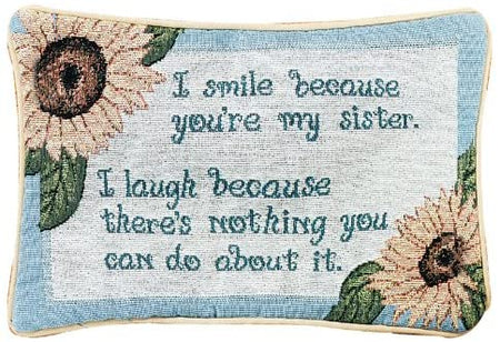 I Smile Because Your My Sister