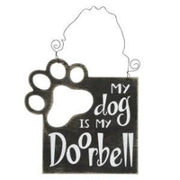 My Dog is my Doorbell Siqn