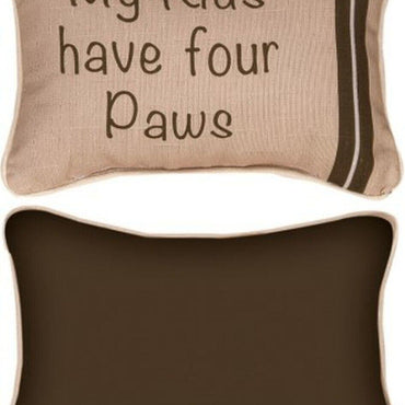 My Kids Have Four Paws Pillow