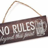 No Rules Beyond Mini Sign