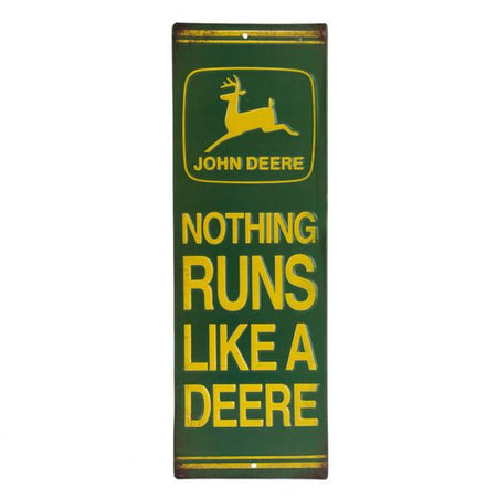 Nothing Runs Like A Deere Embossed Metal Sign