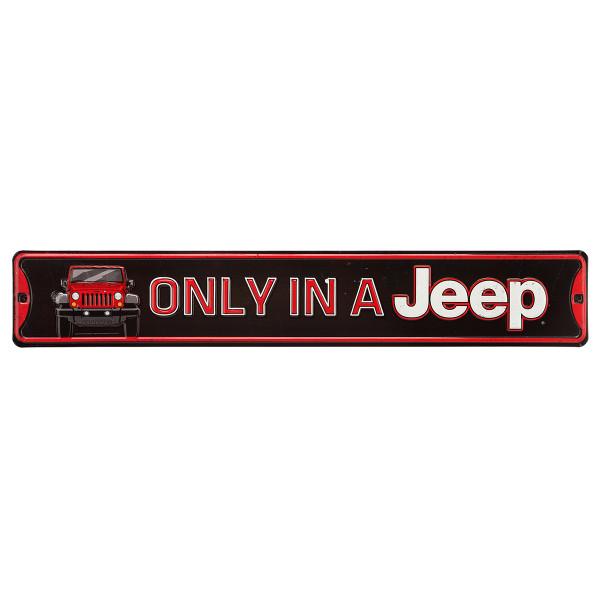 Only In A Jeep Embossed Metal Sign