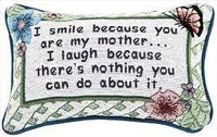Smile Because Your My Mother Pillow