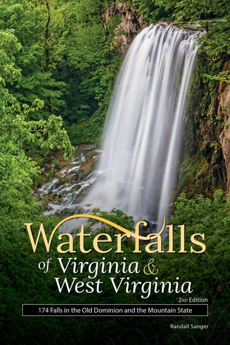Waterfalls of Virginia/West Virginia 2nd Edition