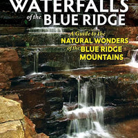 Waterfalls of the Blue Ridge 5th Edition