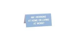 Working at Home Desk Sign