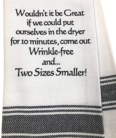Wouldn't It Be Great Tea Towel