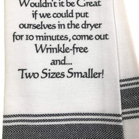 Wouldn't It Be Great Tea Towel