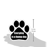 Everyday Is Hump Day Magnet