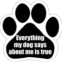 Everything My Dog Says Magnet