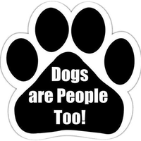 Dogs Are People Too Magnet